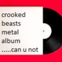 Cover of album crooked beasts metal album by crooked_beast666