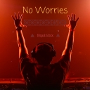 Cover of album No Worries (3rd EP) by Equinixx
