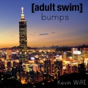 Cover of album [adult swim] bumps by Kevin WiRE [hitler]