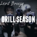 Cover of album Drill $eason | Hosted By Lxrd Breezy by Lxrd Breezy (On FL Now)