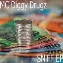 Cover of album SNiFF (EP) by MC Diggy Drugz