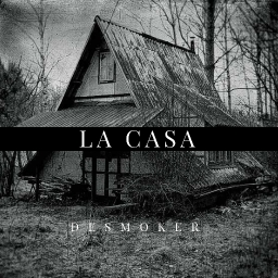 Cover of track La Casa by DeSmoker