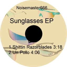 Cover of album Noisemaster666 - Sunglasses EP by Audiotool Hardcore