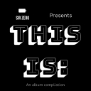 Cover of album This Is: by Sir Zero ゼロさん