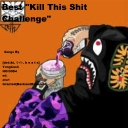 Cover of album Kill This Shit Challenge by [dotaki. ライト. b e a t s]☁