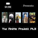Cover of album The Anime Project Pt. 3 by Sir Zero ゼロさん