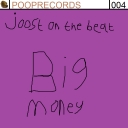 Cover of album Joost On The Beat - Big Money (PR004) by Poop Records