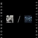 Cover of album monochromatic / Glass by Werbs