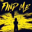 Cover of album Find Me (Single) by ThePurge