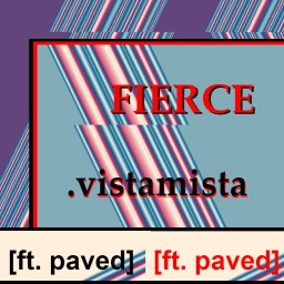 Cover of track FIERCE [ft. paved] by viista