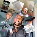 Cover of album DEON TURN THAT DOWN!!! by D-Milly2x (O.F.G) | 999