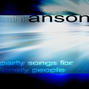 Cover of album Party Songs For Lonely People (E.P.) by Anson